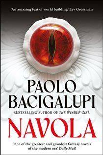 Book cover: Navola, by Paolo Bacigalupi (preview)