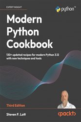 Book cover: Modern Python Cookbook, by Steven F. Lott (preview)