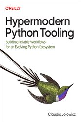 Book cover: Hypermodern Python Tooling, by Claudio Jolowicz (preview)