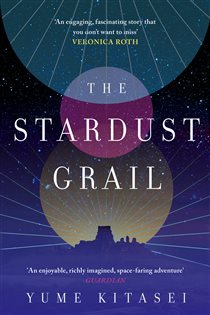 Book cover: The Stardust Grail, by Yume Kitasei (preview)