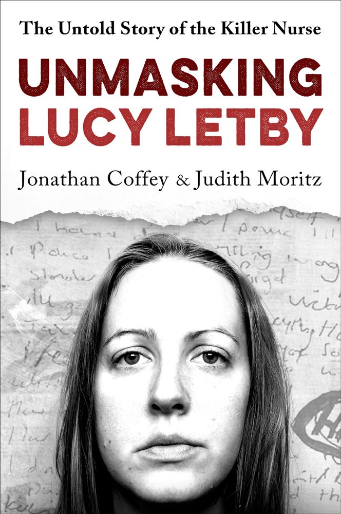 Unmasking Lucy Letby by Jonathan Coffey & Judith Moritz (ebook)