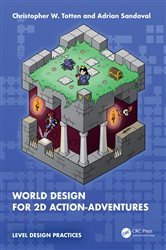 Book cover: World Design for 2D Action-Adventures, by Christopher W. Totten (preview)