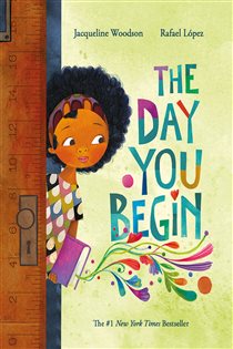 Book cover: The Day You Begin, by Jacqueline Woodson (preview)