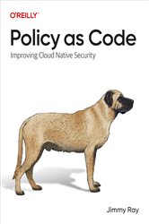 Book cover: Policy as Code, by Jimmy Ray (preview)