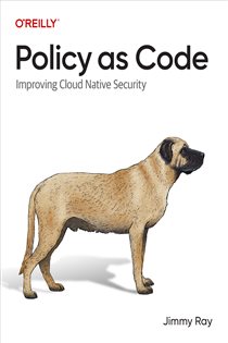 Book cover: Policy as Code, by Jimmy Ray (preview)