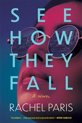 Book cover: See How They Fall, by Rachel Paris (preview)