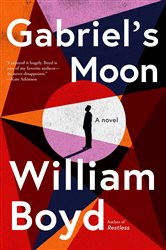 Book cover: Gabriel's Moon (Book 1 of Gabriel Dax) by William Boyd (preview)