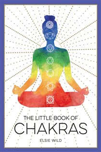 Book cover: The Little Book of Chakras, by Elsie Wild (preview)