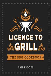 Book cover: Licence to Grill, by Sam Brooks (preview)