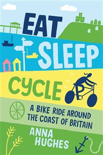 Book cover: Eat, Sleep, Cycle, by Anna Hughes (preview)