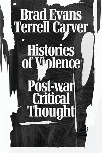 Histories Of Violence By Brad Evans (ebook)