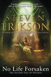 Book cover: No Life Forsaken, by Steven Erikson (preview)