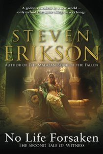 Book cover: No Life Forsaken, by Steven Erikson (preview)