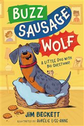 Book cover: Buzz Sausage Wolf (Book 1 of Buzz Sausage Wolf) by Jim Beckett (preview)