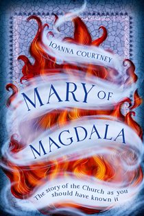 Book cover: Mary of Magdala, by Joanna Courtney (preview)