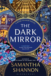 Book cover: The Dark Mirror (Book 5 of The Bone Season) by Samantha Shannon (preview)