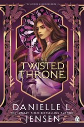 Book cover: The Twisted Throne (Book 5 of The Bridge Kingdom) by Danielle L. Jensen (preview)