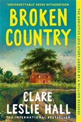 Book cover: Broken Country, by Clare Leslie Hall (preview)