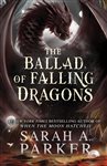 Book cover: The Ballad of Falling Dragons (Book 2 of The Moonfall Series) by Sarah A. Parker