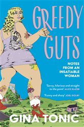 Greedy Guts by Gina Tonic (ebook)