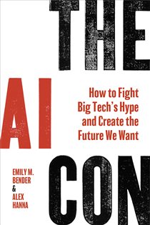 Book cover: The AI Con, by Emily M. Bender (preview)