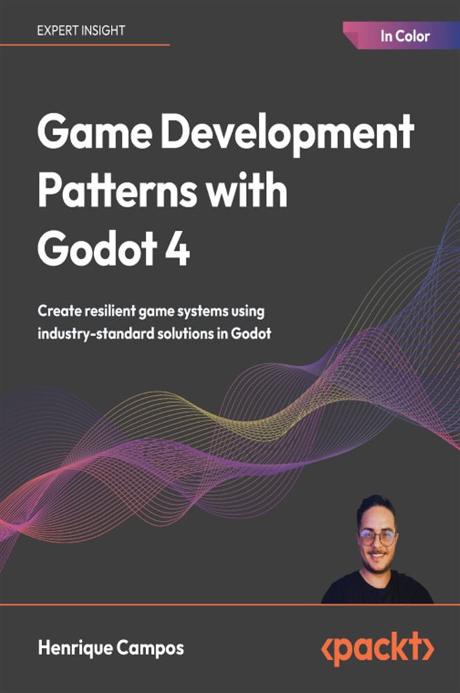 Game Development Patterns with Godot 4 by Henrique Campos (ebook)