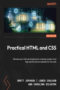 Book cover: Practical HTML and CSS, by Brett Jephson (preview)