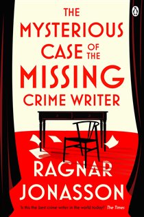 Book cover: The Mysterious Case of the Missing Crime Writer, by Ragnar Jónasson (preview)