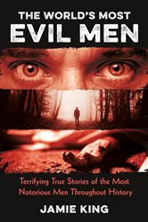 Book cover: The World's Most Evil Men, by Jamie King (preview)