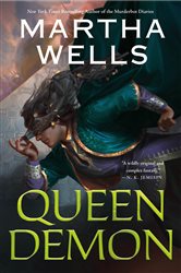 Book cover: Queen Demon (Book 2 of The Rising World) by Martha Wells (preview)