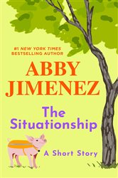 Book cover: The Situationship, by Abby Jimenez (preview)