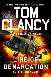 Book cover: Tom Clancy Line of Demarcation (Book 13 of A Jack Ryan Jr. Novel) by M.P. Woodward (preview)