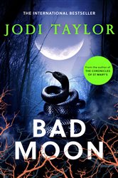 Book cover: Bad Moon (Book 4 of Elizabeth Cage) by Jodi Taylor (preview)