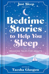 Book cover: Bedtime Stories to Help You Sleep, by Taesha Glasgow (preview)