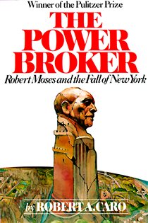 Book cover: The Power Broker (Pulitzer Prize Winner), by Robert A. Caro (preview)