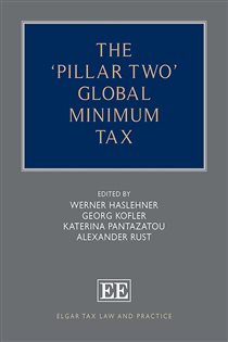Book cover: The ‘Pillar Two’ Global Minimum Tax, edited by Werner Haslehner (preview)