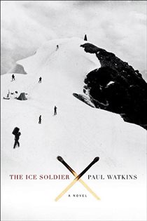 Book cover: The Ice Soldier, by Paul Watkins (preview)