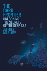 Book cover: The Dark Frontier, by Jeffrey Marlow (preview)