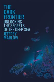 Book cover: The Dark Frontier, by Jeffrey Marlow (preview)