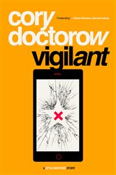 Book cover: Vigilant, by Cory Doctorow (preview)