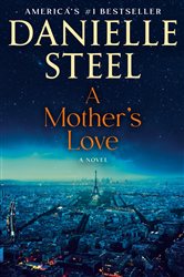 Book cover: A Mother's Love, by Danielle Steel (preview)