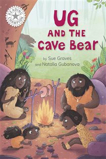 Book cover: Ug and the Cave Bear (Book 517 of Reading Champion) by Sue Graves (preview)