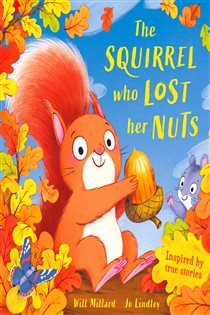 Book cover: The Squirrel Who Lost Her Nuts, by Will Millard (preview)