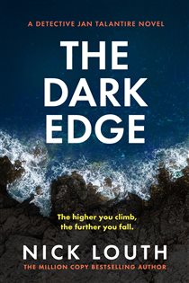 Book cover: The Dark Edge (Book 3 of Detective Jan Talantire) by Nick Louth (preview)