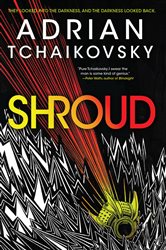 Book cover: Shroud, by Adrian Tchaikovsky (preview)