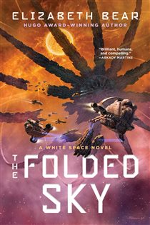 Book cover: The Folded Sky, by Elizabeth Bear (preview)