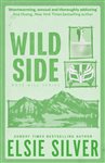 Wild Side: Discover the number 1 Sunday Times bestseller and your newest small town romance obsession!
