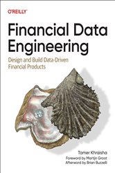 Book cover: Financial Data Engineering, by Tamer Khraisha (preview)