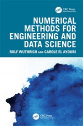 Book cover: Numerical Methods for Engineering and Data Science, by Rolf Wuthrich (preview)