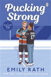 Book cover: Pucking Strong (Book 4 of Jacksonville Rays) by Emily Rath (preview)